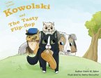 Kowolski and the Tasty Flip-Flop