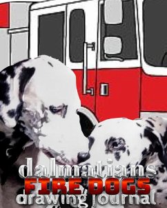 Dalmatian fire dogs children's and adults coloring book creative journal - Huhn, Michael