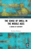 The Sense of Smell in the Middle Ages (eBook, ePUB)