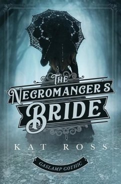The Necromancer's Bride - Ross, Kat