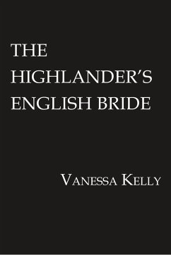 The Highlander's English Bride - Kelly, Vanessa