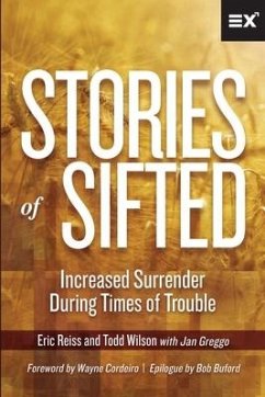 Stories of Sifted: Increased Surrender During Times of Trouble - Wilson, Todd