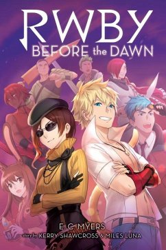 Before the Dawn (RWBY, Book 2) - Myers, E.C.