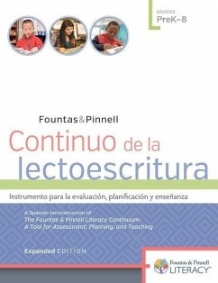 Continuo de la Lectoescritura, Expanded Edition Prek-8 - Fountas, Irene; Pinnell, Gay Su