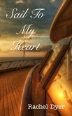 Sail To My Heart