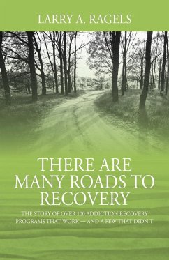 There Are Many Roads to Recovery - Ragels, Larry A.