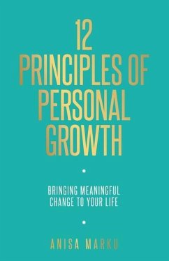 12 Principles of Personal Growth - Marku, Anisa