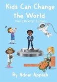 Kids Can Change the World: Young Readers' Edition