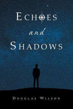 Echoes and Shadows - Wilson, Douglas