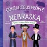 Courageous People from Nebraska Who... - Bild 1