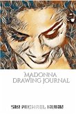 Iconic Madonna drawing Journal Sir Michael Huhn Designer edition