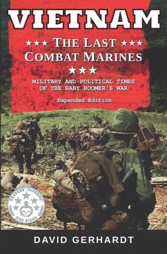 Vietnam The Last Combat Marines - Gerhardt, David