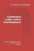 Comment créer votre marketplace: Devenir entrepreneur dans l'économie du bien commun