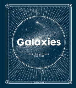 Galaxies: Inside the Universe's Star Cities - Eicher, David J.
