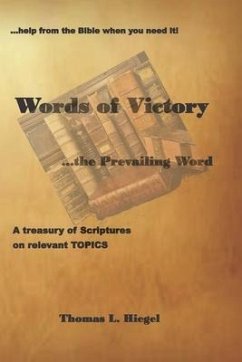 Words of Victory...the Prevailing Word - Hiegel, Thomas L.