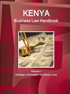 Kenya Business Law Handbook Volume 1 Strategic Information and Basic Laws - Ibp, Inc.