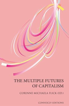 The Multiple Futures of Capitalism - Flick, Corinne Michaela