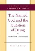 The Named God and the Question of Being: A Trinitarian Theo-Ontology