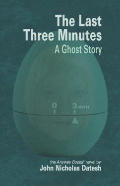 The Last Three Minutes - Datesh, John Nicholas