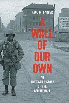 A Wall of Our Own - Farber, Paul M.