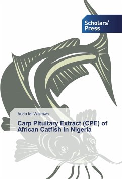 Carp Pituitary Extract (CPE) of African Catfish In Nigeria - Idi Wakawa, Audu
