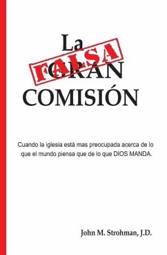 La Falsa Comisión - Strohman, John M.