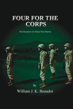 Four For The Corps - Beaudot, William J. K.