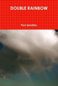 DOUBLE RAINBOW - Spradley, Paul
