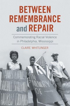 Between Remembrance and Repair - Whitlinger, Claire