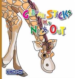 Gerome Sticks His Neck Out: Winner of Book Excellence, Independent Press, Mom's Choice and Purple Dragonfly Awards - Baker, L. S. V.