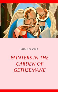 Painters in the garden of Gethsemane - Custaud, Norah