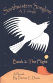 Southwestern Songline Book 2 'The Flight'