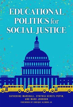 Educational Politics for Social Justice - Marshall, Catherine; Gerstl-Pepin, Cynthia; Johnson, Mark
