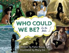 Who Could We Be in the Bible - Katay, Katie