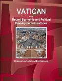Vatican City Recent Economic and Political Developments Handbook - Strategic Information and Developments