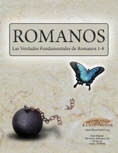 Romanos: Las verdades fundamentales de Romanos 1-8 - Warren, Bob