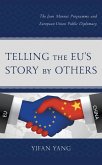 Telling the EU's Story by Others (eBook, ePUB)