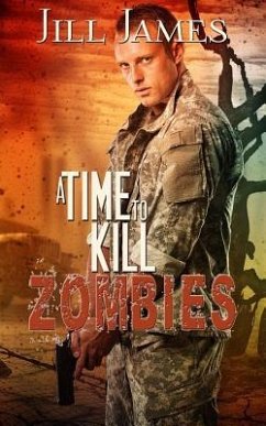 A Time to Kill Zombies - James, Jill