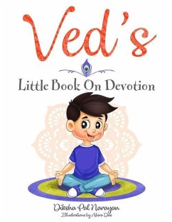 Ved's Little Book On Devotion - Narayan, Diksha Pal