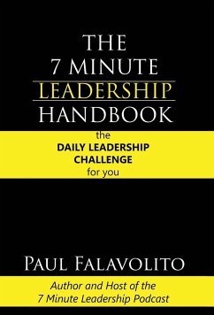 The 7 Minute Leadership Handbook - Falavolito, Paul