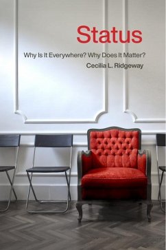 Status: Why Is It Everywhere? Why Does It Matter? - Ridgeway, Cecilia L