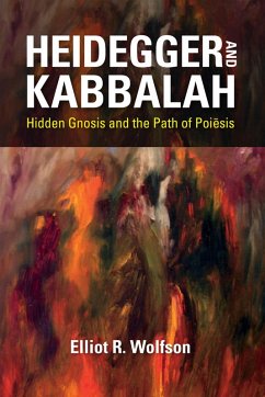 Heidegger and Kabbalah (eBook, ePUB) - Wolfson, Elliot R.