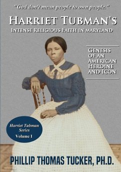 Cover Harriet Tubman's Intense Religious Faith in Maryland