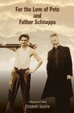 For the Love of Pete and Father Schnapps: Pete and Fr. Schnapps
