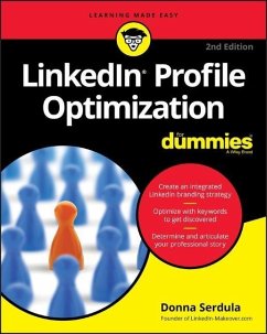 LinkedIn Profile Optimization For Dummies, 2nd Edition - Serdula, DW