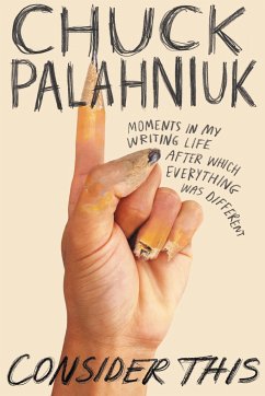 Consider This - Palahniuk, Chuck