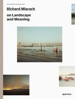 Richard Misrach on Landscape and Meaning - Misrach, Richard