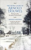 The Secret Diary of Arnold Douwes (eBook, ePUB)