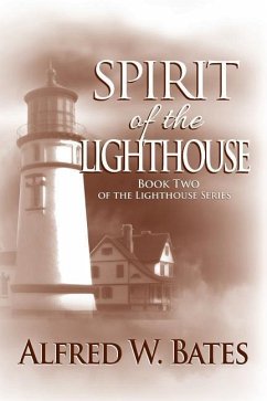 Spirit of the Lighthouse - Bates, Alfred W.