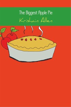 The Biggest Apple Pie - Krishain Allen